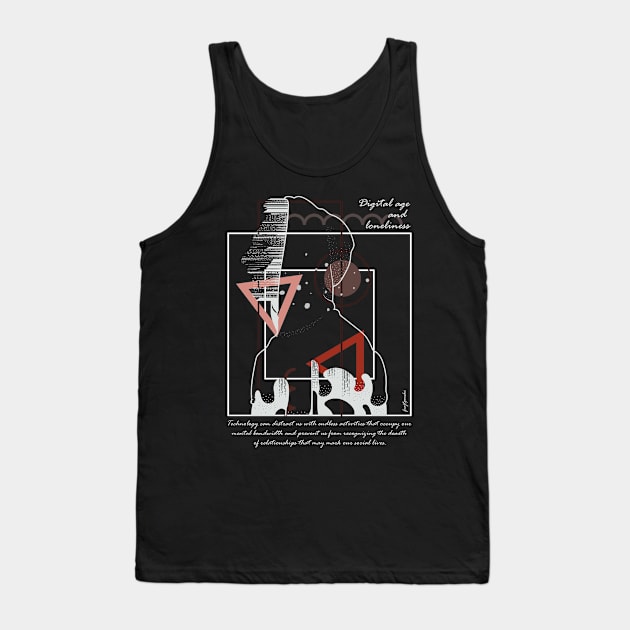 Digital age and loneliness version 6 Tank Top by Frajtgorski